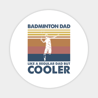 Badminton Dad Vintage Gift Father's Day Magnet